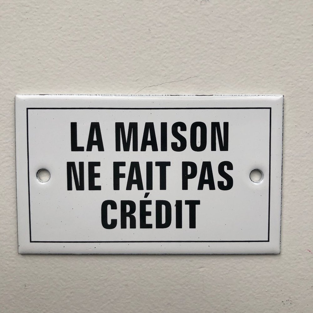 The House Does Not Give Credit French EnamelPlaque